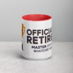 Officially Retired: Master of Doing Whatever I Want Mug - Image 10