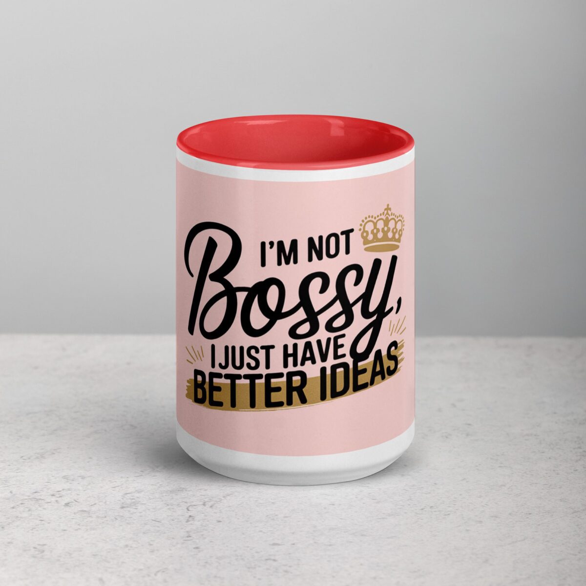 I’m Not Bossy, I Just Have Better Ideas Wife Mug - Image 10