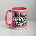 Doberman Mom: Fierce and Fabulous Coffee Mug - Image 12