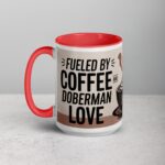 Fueled by Coffee and Doberman Love Mug - Image 11