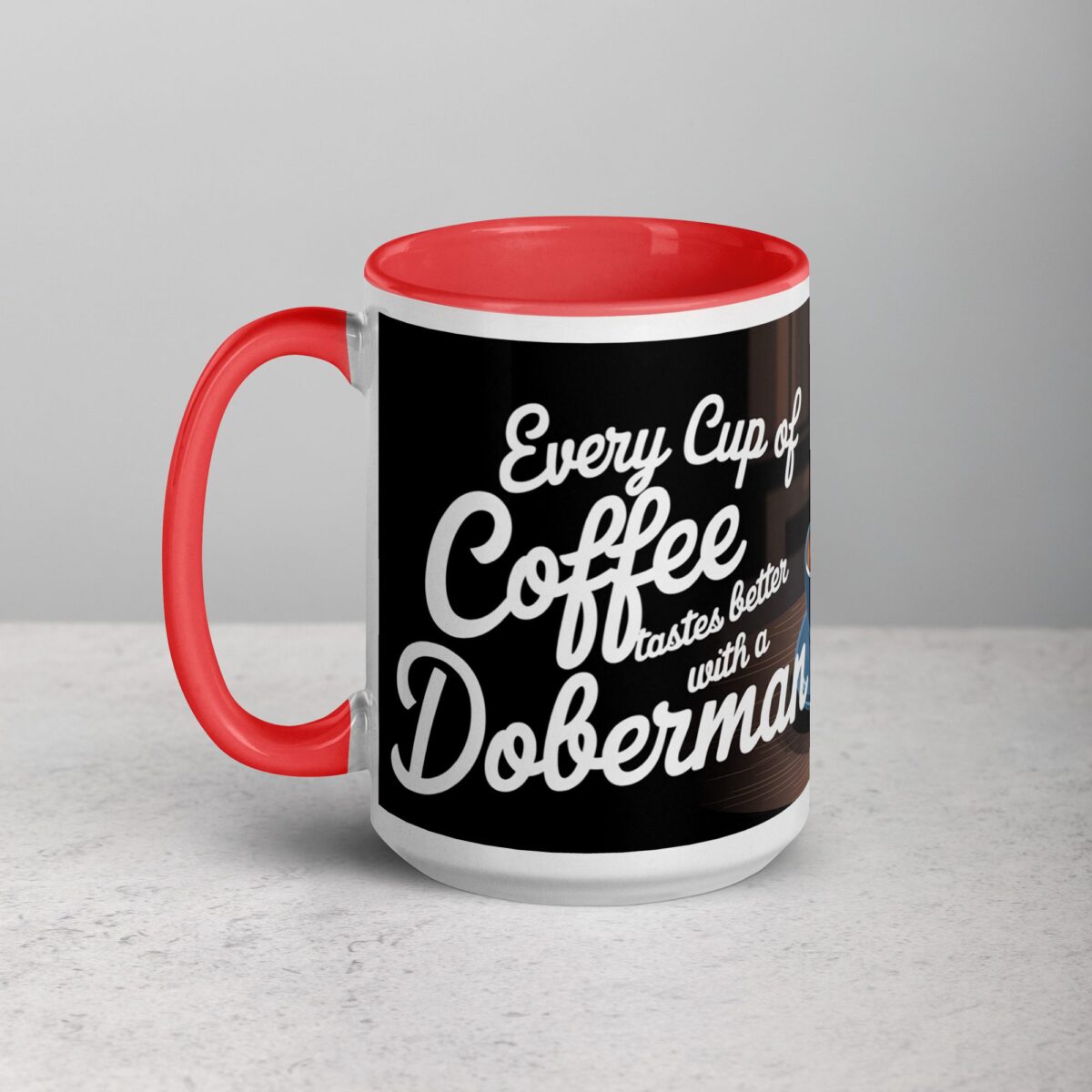 Every Cup of Coffee Tastes Better with a Doberman Mug - Image 11