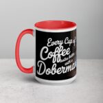 Every Cup of Coffee Tastes Better with a Doberman Mug - Image 11
