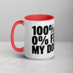100% Loyal, 0% Fear: My Doberman Coffee Mug - Image 11