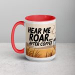 Hear Me Roar... After Coffee Lion Mug - Image 11
