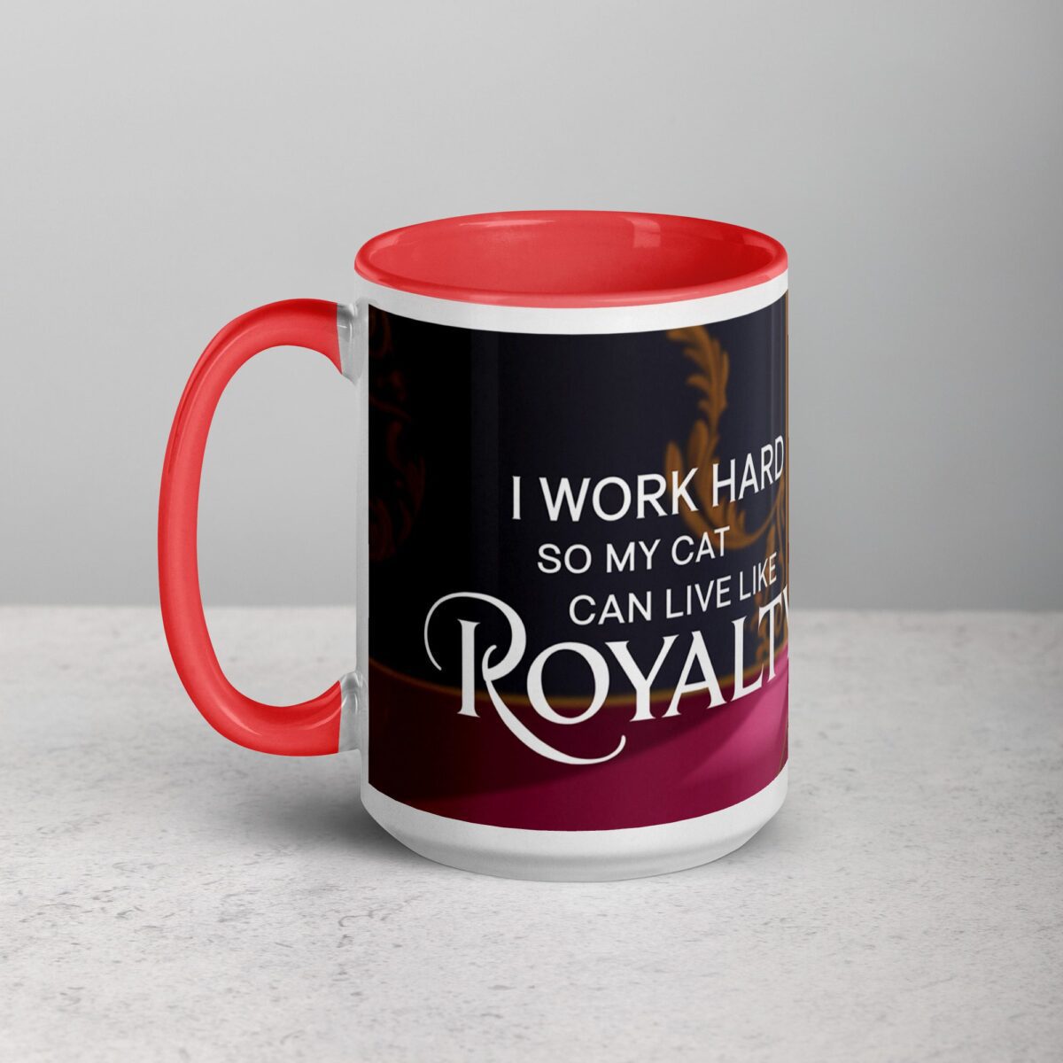 I Work Hard So My Cat Can Live Like Royalty Mug - Image 11