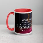 I Work Hard So My Cat Can Live Like Royalty Mug - Image 11