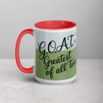 G.O.A.T. = Greatest of All Teas Cup - Image 11