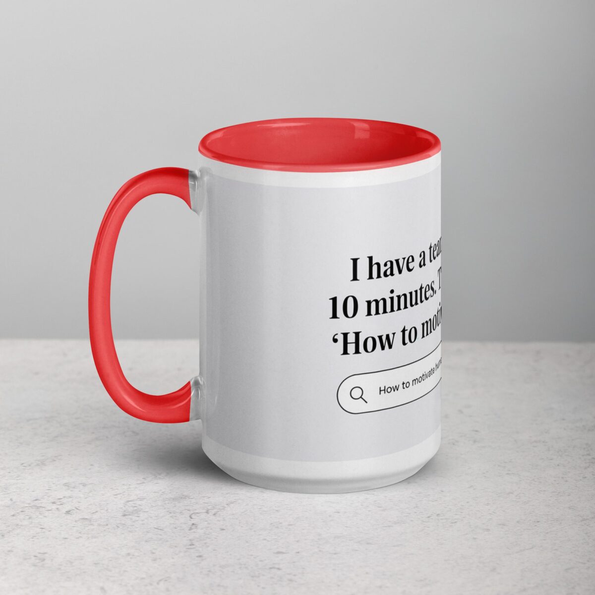Time to Google ‘How to Motivate Humans Boss Mug - Image 11