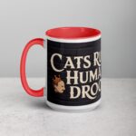 Cats Rule, Humans Drool Coffee Mug - Image 11