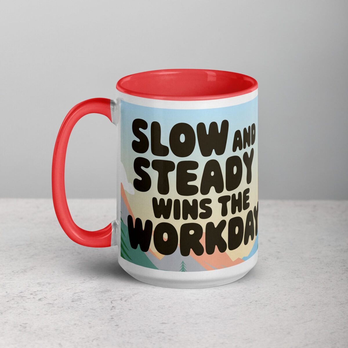 Slow and Steady Wins the Workday Coffee Mug - Image 11