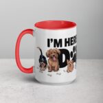 I’m Here for the Dogs Coffee Mug - Image 11