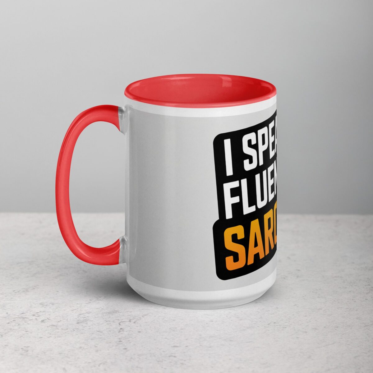 I Speak Fluent Sarcasm Friend Coffee Mug - Image 11