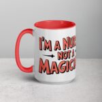 I’m a Nurse, Not a Magician Nurse Mug - Image 11
