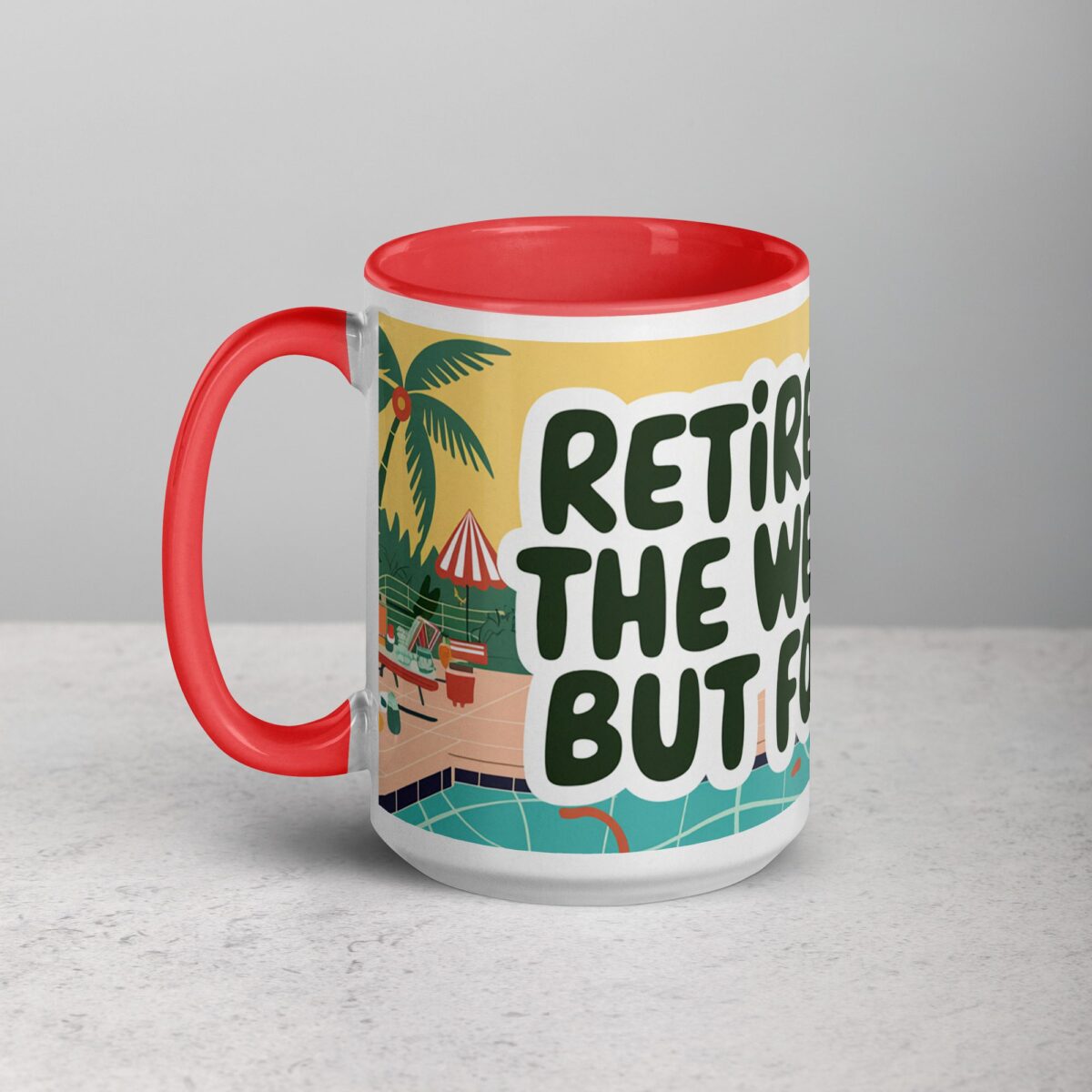 Retirement: The Weekend, But Forever Coffee Mug - Image 11