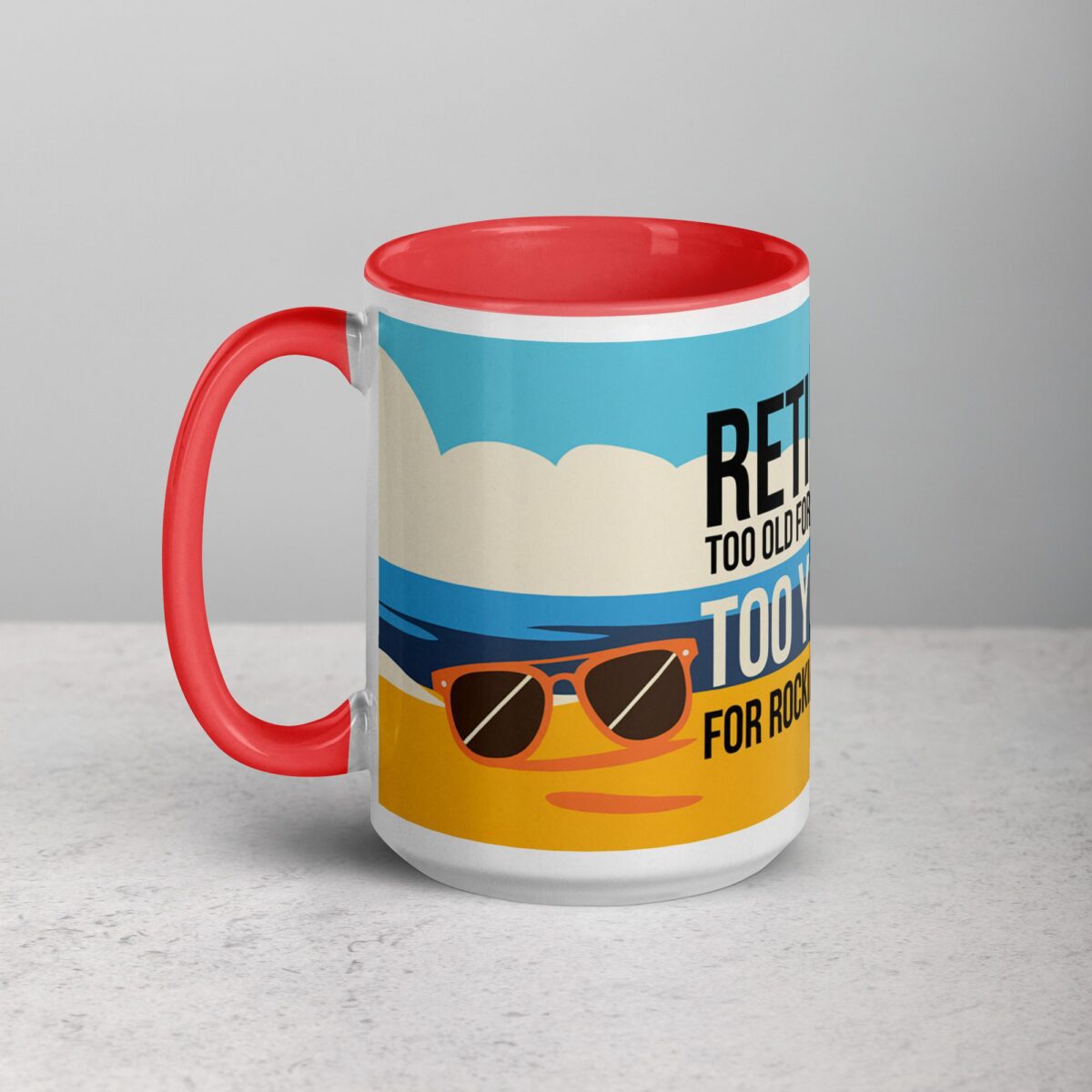 Retired: Too Old for Deadlines, Too Young for Rocking Chairs Mug - Image 11