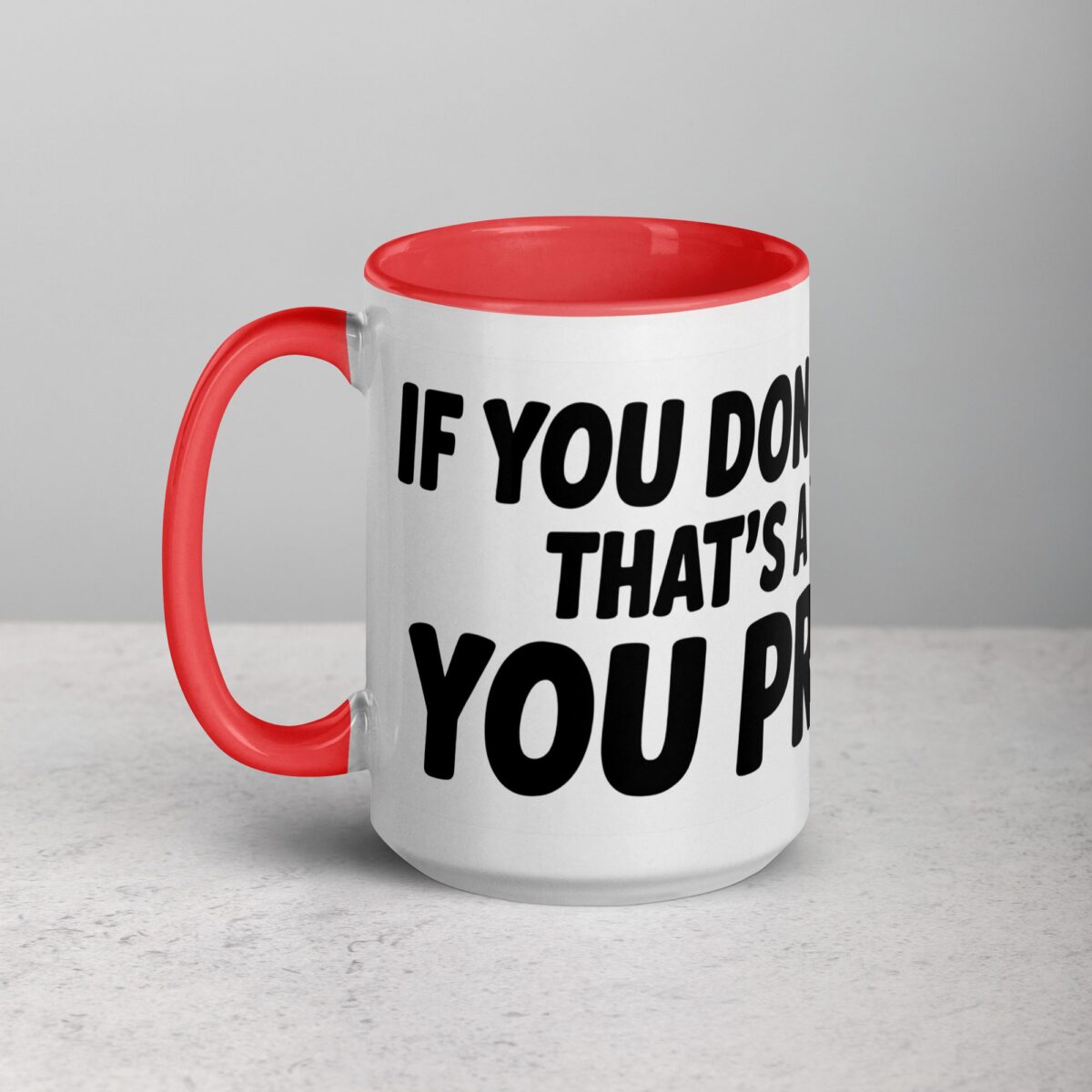 If You Don’t Like Me, That’s a You Problem Sarcastic Mug - Image 11