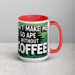 Don’t Make Me Go Ape Without Coffee Mug - Image 12