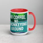No Coffee, No Monkeying Around Mug - Image 12