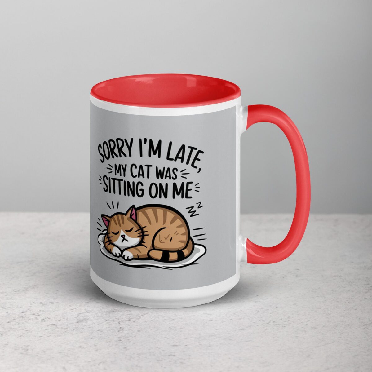 Sorry I’m Late, My Cat Was Sitting on Me Mug - Image 12