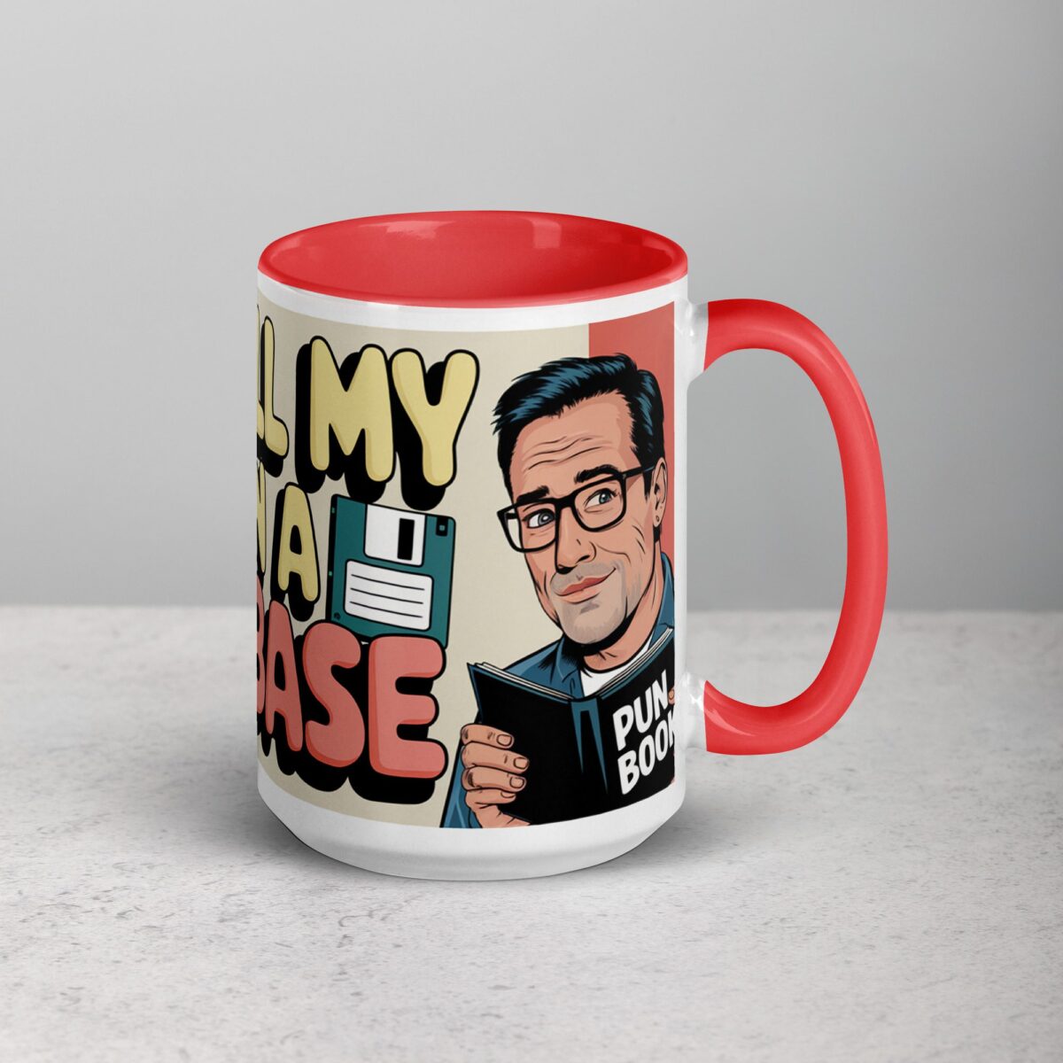 I Keep All My Jokes in a Dad-a-Base Mug - Image 12