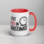 I Put the Pro in Procrastinate Dad Mug - Image 12