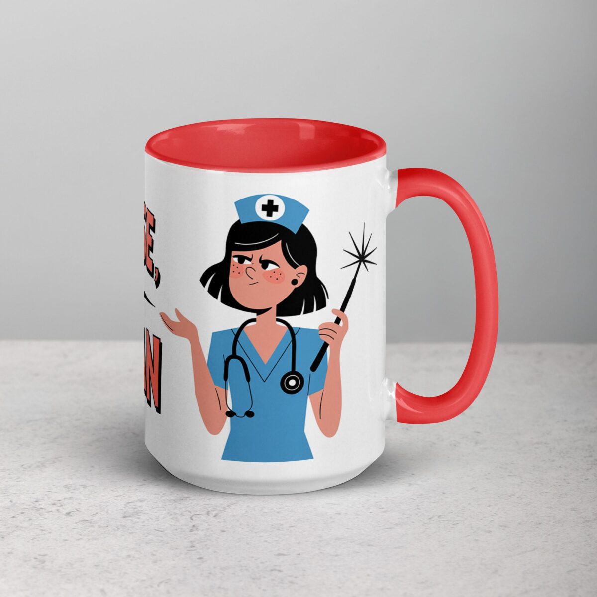 I’m a Nurse, Not a Magician Nurse Mug - Image 12