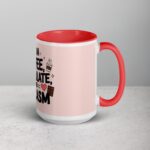 I Run on Coffee, Chocolate, and Sarcasm Coffee Mug - Image 12