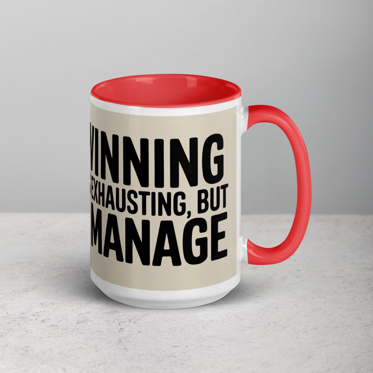 Winning Is Exhausting, But I Manage Donald Trump Mug - Image 13