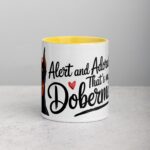 Alert and Adorable: That’s My Doberman Coffee Mug - Image 19