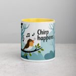 Chirp Happens Coffee Mug & Tea Cup - Image 19