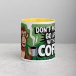 Don’t Make Me Go Ape Without Coffee Mug - Image 19