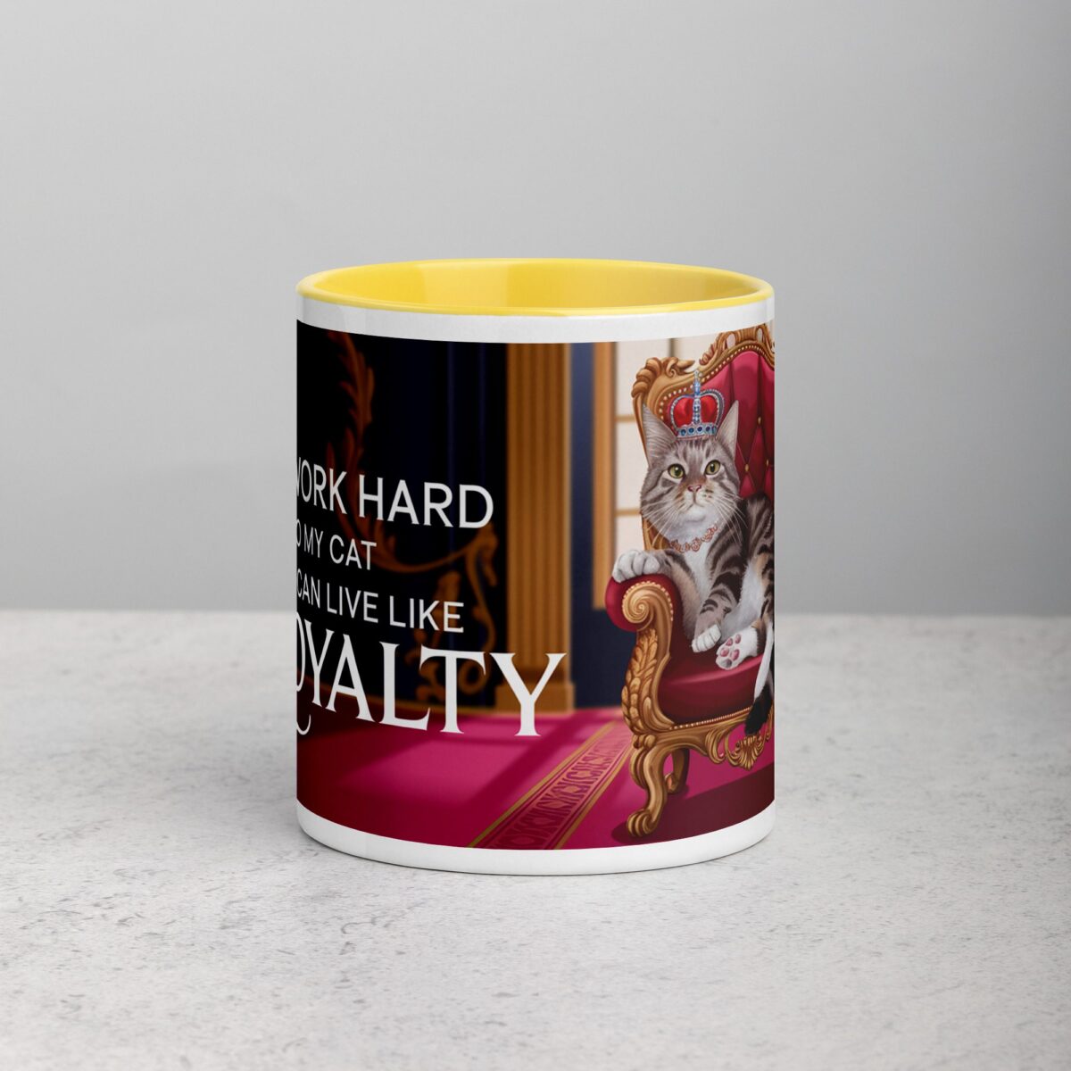 I Work Hard So My Cat Can Live Like Royalty Mug - Image 19