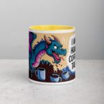 I Am Not Hoarding Coffee; It’s My Treasure Mug - Image 19