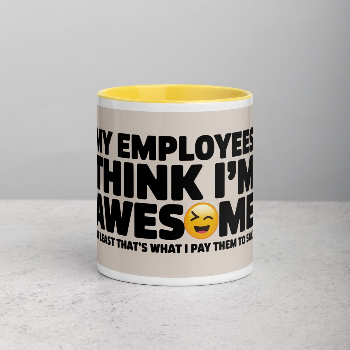 My Employees Think I’m Awesome Boss Mug - Image 19