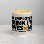 My Employees Think I’m Awesome Boss Mug - Image 19
