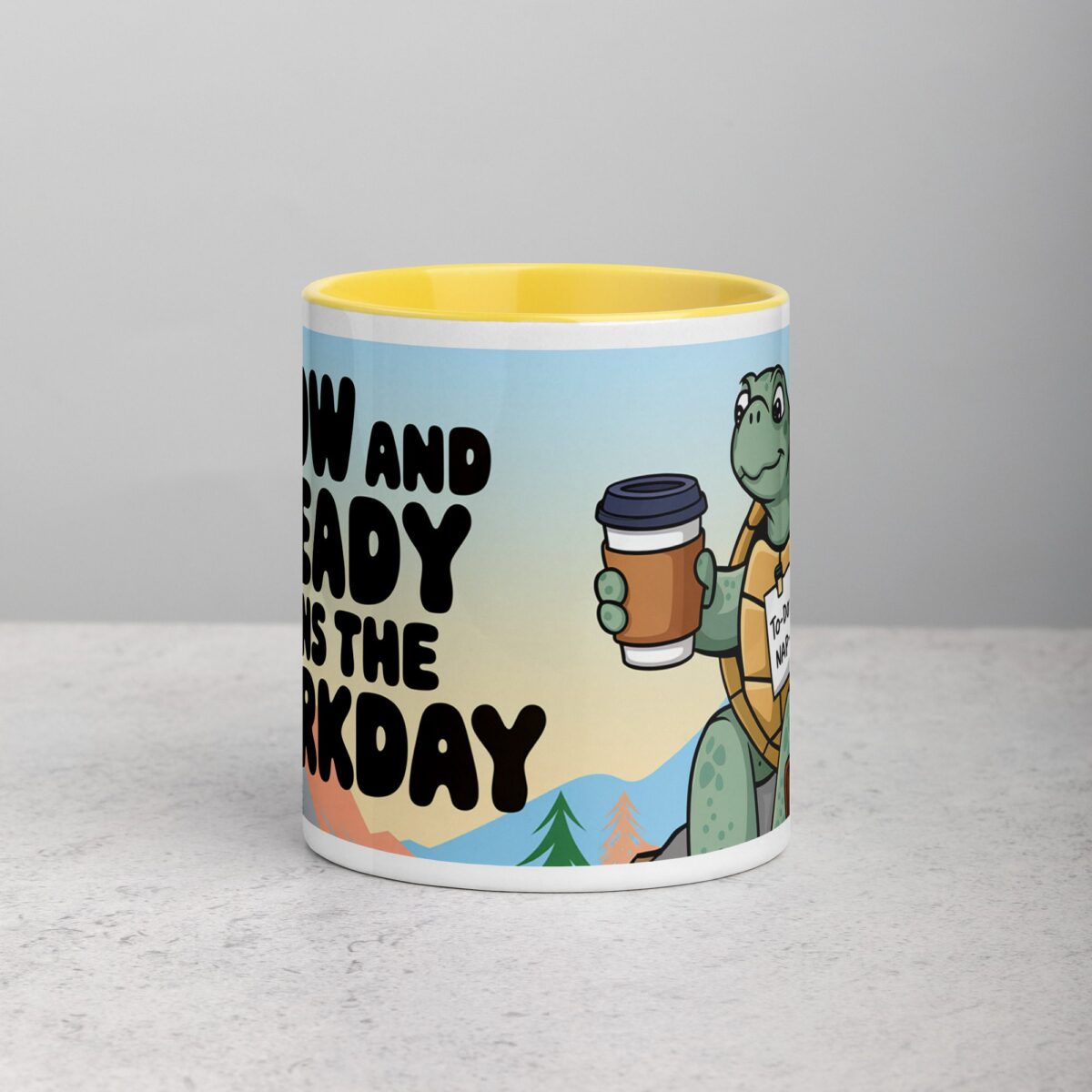Slow and Steady Wins the Workday Coffee Mug - Image 19