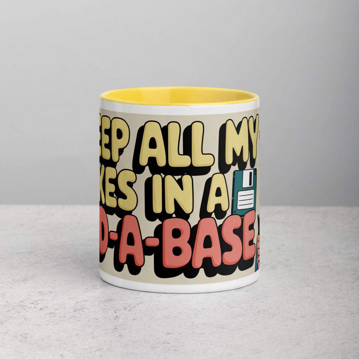 I Keep All My Jokes in a Dad-a-Base Mug - Image 19