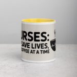 Nurses: We Save Lives, One Coffee at a Time Mug - Image 19
