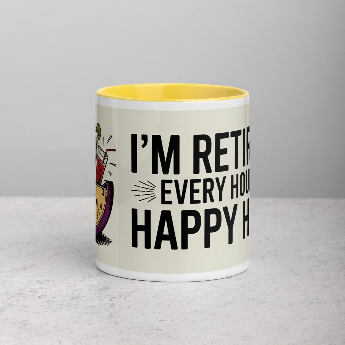 I’m Retired: Every Hour Is Happy Hour Coffee Mug - Image 19