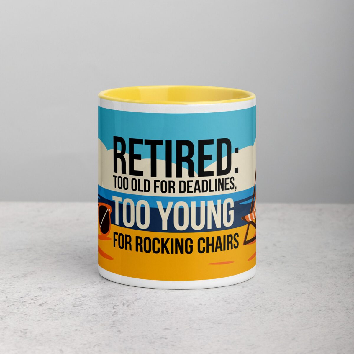 Retired: Too Old for Deadlines, Too Young for Rocking Chairs Mug - Image 19