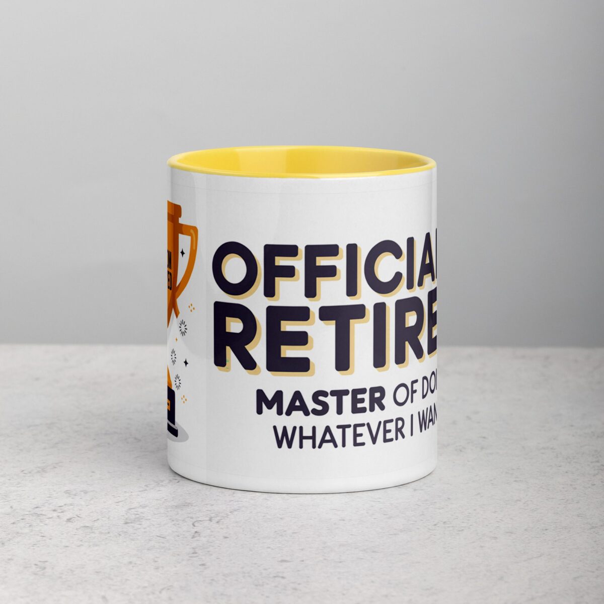 Officially Retired: Master of Doing Whatever I Want Mug - Image 19