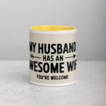 My Husband Has an Awesome Wife Mug - Image 19