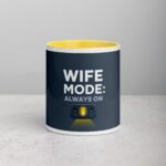 Wife Mode: Always On Coffee Mug & Tea Cup - Image 19