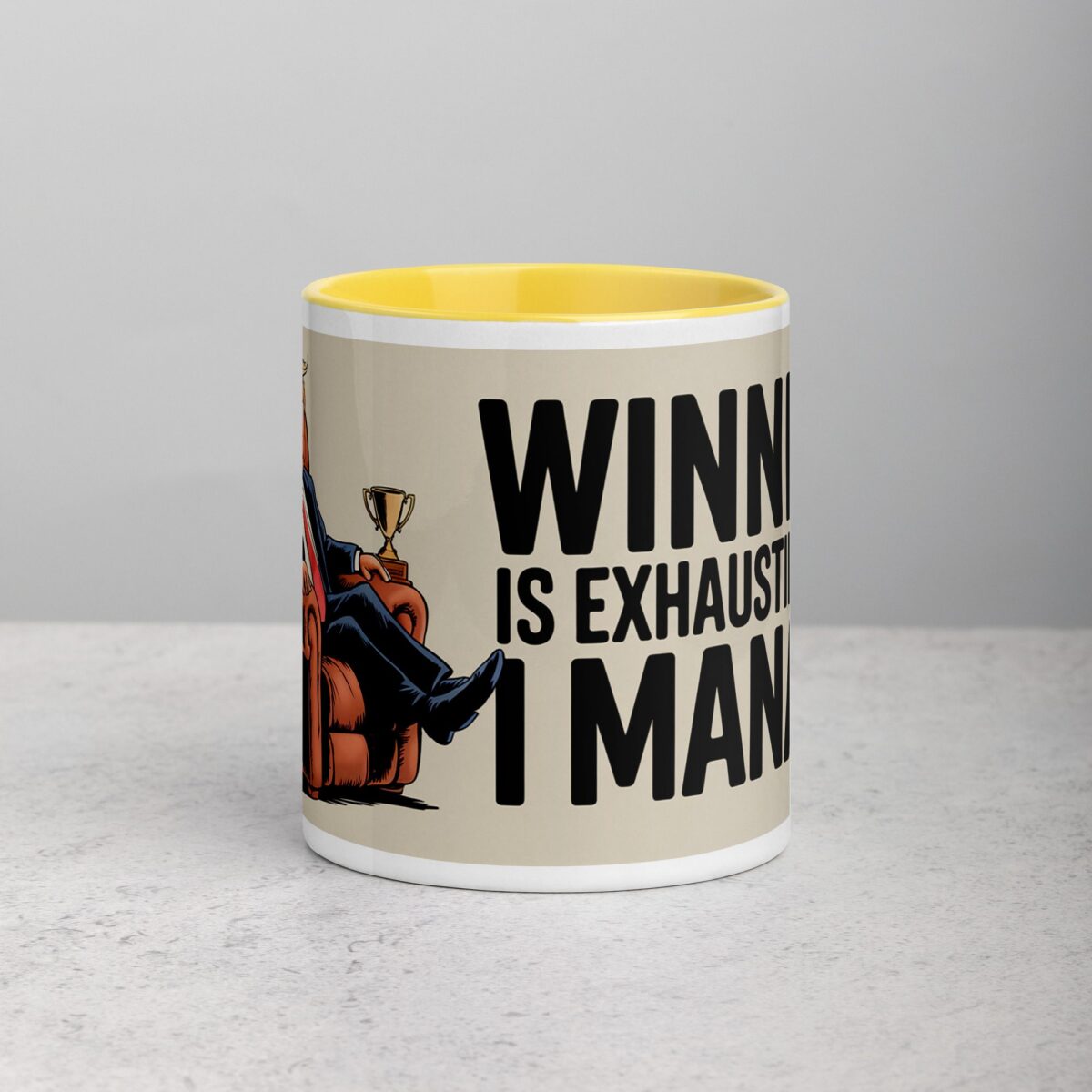 Winning Is Exhausting, But I Manage Donald Trump Mug - Image 20