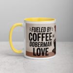 Fueled by Coffee and Doberman Love Mug - Image 20