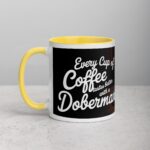 Every Cup of Coffee Tastes Better with a Doberman Mug - Image 20