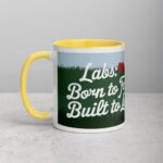 Labs: Born to Fetch, Built to Love Coffee Mug - Image 20