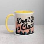 Don’t Give a Cluck Chicken Mug - Image 20
