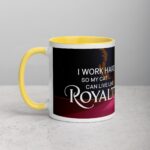 I Work Hard So My Cat Can Live Like Royalty Mug - Image 20