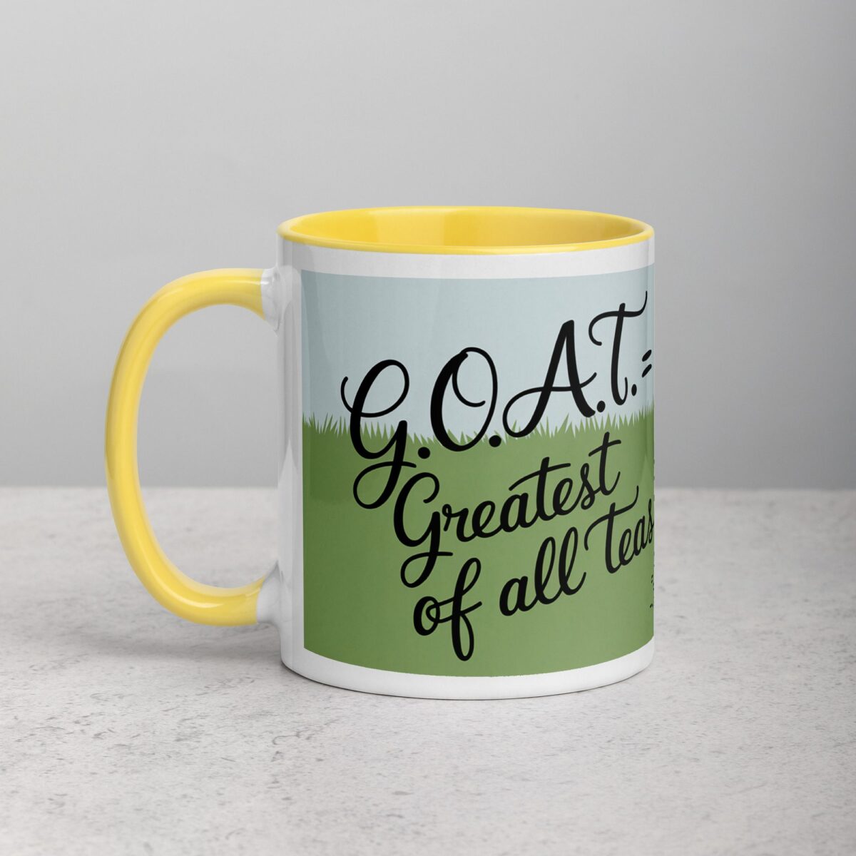 G.O.A.T. = Greatest of All Teas Cup - Image 20